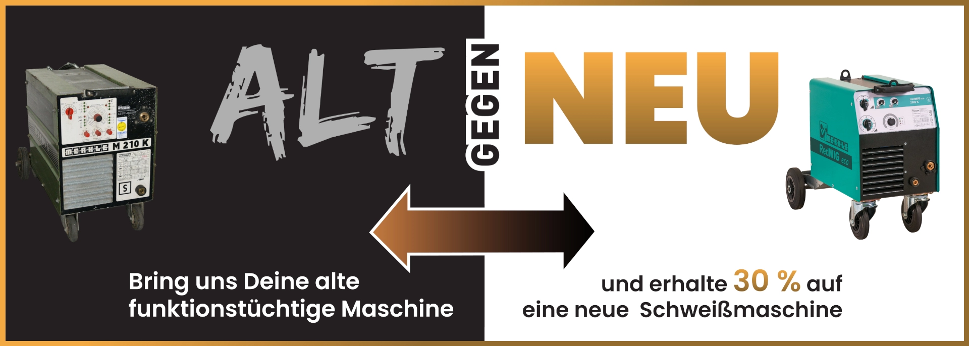 ALT gegen NEU - Aktion ALT gegen NEU - Aktion