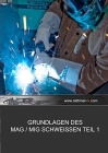 Online Video Paket: Grundlagen des MAG und MIG Schweißen / Grundlagen des WIG Schweißens (DE / EN)